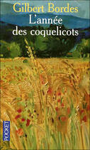 Couverture du livre « L'annee des coquelicots » de Gilbert Bordes aux éditions Pocket