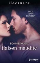Couverture du livre « Liaison maudite » de Bonnie Vanak aux éditions Harlequin