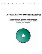 Couverture du livre « La focalisation dans les langues » de André Wlodarczyk et Helene Wlodarczyk aux éditions Editions L'harmattan