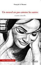 Couverture du livre « Un nouvel an pas comme les autres et autres nouvelles » de Francois A. Ntsama aux éditions Harmattan Cameroun