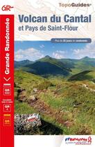 Couverture du livre « Volcan du Cantal et pays de Saint-Flour ; GR 400 4 GR pays » de  aux éditions Ffrp