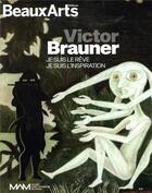 Couverture du livre « Victor Brauner ; je suis le rêve. je suis l'inspiration » de  aux éditions Beaux Arts Editions