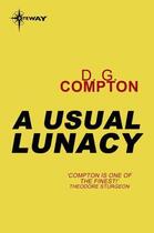 Couverture du livre « A Usual Lunacy » de Compton D G aux éditions Orion Digital