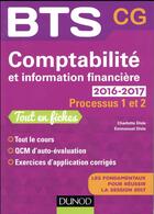 Couverture du livre « BTS ; comptabilité et information financière 2016/2017 ; processus 1 et 2 ; BTS CG (2e édition) » de Emmanuel Disle aux éditions Dunod