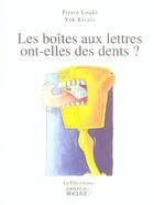 Couverture du livre « Les boites aux lettres ont-elles des dents? » de Louki/Rivais aux éditions Rocher
