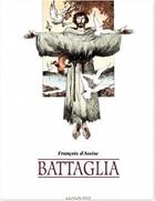 Couverture du livre « François d'Assise t.1 » de Battaglia aux éditions Editions Mosquito Streaming