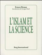 Couverture du livre « L'islam et la science » de Ernest Renan aux éditions Berg International