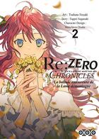Couverture du livre « Re : Zero - chronicles : la ballade amoureuse de la lame démonïaque Tome 2 » de Tappei Nagatsuki et Tsubata Nozaki aux éditions Ototo