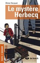 Couverture du livre « Le mystère Herbecq » de Olivier Hecquet aux éditions De Boeck