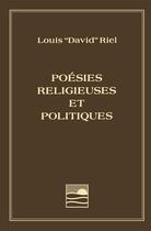 Couverture du livre « Poésies religieuses et politiques » de Louis Riel aux éditions Les Editions Des Plaines