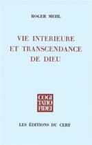 Couverture du livre « Vie interieure et transcendance de dieu » de Mehl Roger aux éditions Cerf