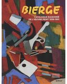 Couverture du livre « Bierge, catalogue raisonné de l'oeuvre peint 1936-1991 » de Monge et Bierge aux éditions Gourcuff Gradenigo