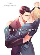 Couverture du livre « The Teijo Academy Tome 4 » de Fuyu Natsushita aux éditions Boy's Love