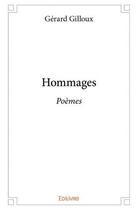 Couverture du livre « Hommages - poemes » de Gerard Gilloux aux éditions Edilivre