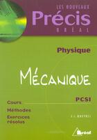 Couverture du livre « Precis Physique Mecanique Pcsi » de Queyrel aux éditions Breal
