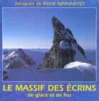Couverture du livre « Massif des ecrins de glace et de feu » de Mannent aux éditions Ophrys