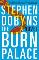 Couverture du livre « The Burn Palace » de Stephen Dobyns aux éditions Penguin Books Ltd Digital