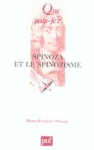 Couverture du livre « Spinoza et le spinozisme » de Moreau Pierre Franc aux éditions Que Sais-je ?