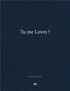 Couverture du livre « Tu me loves ? » de Marion Poussier aux éditions Filigranes
