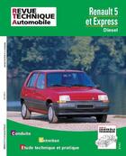 Couverture du livre « Renault 5 et express - diesel » de Etai aux éditions Etai