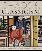 Couverture du livre « Chaos & classicism ; art in France, Italy and Germany, 1918-1936 » de Braun et Frank Herbert aux éditions Guggenheim
