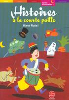 Couverture du livre « Histoires a la courte paille » de Rodari-G aux éditions Le Livre De Poche Jeunesse