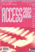 Couverture du livre « Initiation Access 2002 (édition 2004) » de Monique Langlet aux éditions Nathan