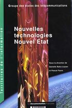 Couverture du livre « Nouvelles technologies, nouvel état » de Groupe Ecoles De Telecommunications aux éditions Documentation Francaise