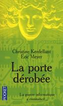 Couverture du livre « La porte dérobée » de Kerdellant/Meyer aux éditions Pocket