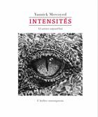 Couverture du livre « Intensités : 12 artistes aujourd'hui » de Yannick Mercoytol aux éditions Atelier Contemporain