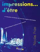 Couverture du livre « Impressions... d'êtres » de Nicolas Frize aux éditions Documentation Francaise