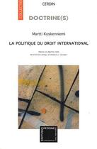 Couverture du livre « La politique du droit international » de Martti Koskenniemi aux éditions Pedone