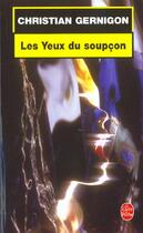 Couverture du livre « Les yeux du soupcon » de Gernigon-C aux éditions Le Livre De Poche