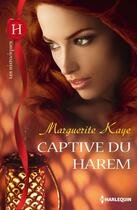 Couverture du livre « Captive du harem » de Marguerite Kaye aux éditions Harlequin
