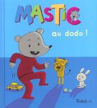 Couverture du livre « Mastic Au Dodo » de Lucie Durbiano aux éditions Tourbillon