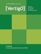 Couverture du livre « VERTIGO T.2/1 ; les organismes génétiquement modifiés » de Vertigo aux éditions Editions En Environnement