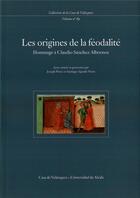 Couverture du livre « Les origines de la feodalite. hommage a clauio sanchez albornoz » de Nieto/Perez aux éditions Casa De Velazquez