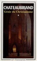 Couverture du livre « Litterature et civilisation - t01 - genie du christianisme » de Chateaubriand R D. aux éditions Flammarion