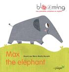 Couverture du livre « Max the elephant » de Marie-Noelle Horvath aux éditions Cepages