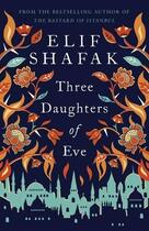 Couverture du livre « Three daughters of eve » de Elif Shafak aux éditions Viking Adult