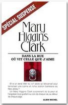 Couverture du livre « Dans la rue où vit celle que j'aime » de Mary Higgins Clark aux éditions Albin Michel