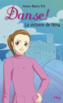 Couverture du livre « Danse ! Tome 26 : la victoire de Nina » de Anne-Marie Pol aux éditions Pocket Jeunesse