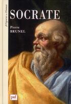 Couverture du livre « Socrate » de Pierre Brunel aux éditions Puf
