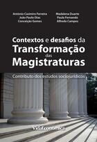 Couverture du livre « Contextos e desafios de transformação das magistraturas » de Antonio Casimiro Ferreira aux éditions Epagine