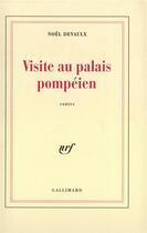 Couverture du livre « Visite au palais pompeien » de Noel Devaulx aux éditions Gallimard