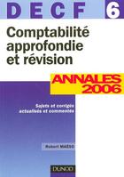Couverture du livre « Comptabilite Approfondie Et Revision - Decf 6 - 8eme Edition - Annales 2006 » de Maeso aux éditions Dunod