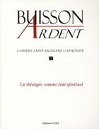 Couverture du livre « Buisson ardent - numero 17 la theologie comme etat spirituel » de Jean-Claude Polet aux éditions Cerf