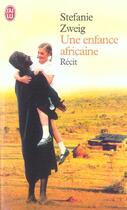 Couverture du livre « Enfance africaine (une) » de Stefanie Zweig aux éditions J'ai Lu