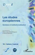 Couverture du livre « Les etudes europeennes - geneses et institutionnalisation » de Mangenot/Schirmann aux éditions L'harmattan