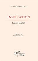 Couverture du livre « Inspiration ; poèmes insufflés » de Patrick Kitenge Otul aux éditions L'harmattan